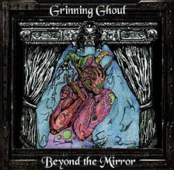 Grinning Ghoul : Beyond the Mirror